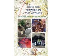 Fiona Bird Seaweed in the Kitchen (Tascabile) English Kitchen