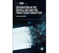 Fiona Brimbleco Defamation in the Digital Age and the ‘Right to be F (Tascabile)