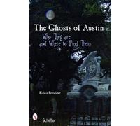 Fiona Broome The Ghosts of Austin, Texas (Tascabile)