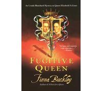Fiona Buckley The Fugitive Queen (Tascabile)