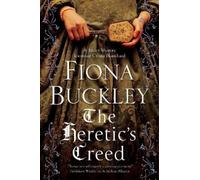 Fiona Buckley The Heretic's Creed (Tascabile)