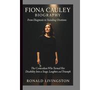 FIONA CAULEY BIOGRAPHY: From Diagnosis to Standing Ovations - The Comedian Who Turned Her Disability Into a Stage, Laughter, and Triumph