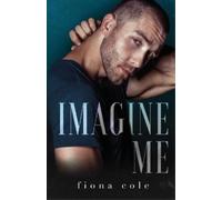 Fiona Cole Imagine Me (Tascabile) King's Bar