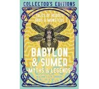 Fiona Collins June Peters Babylon & Sumer Myths & Legends (Copertina rigida)