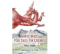 Fiona Collins North Wales Folk Tales for Children (Tascabile)