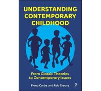 Fiona Corby Rob Creasy Understanding Contemporary Childhood (Copertina rigida)