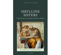 Fiona Cox Sibylline Sisters (Copertina rigida) Classical Presences