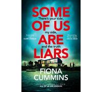 Fiona Cummins Some of Us Are Liars (Copertina rigida)
