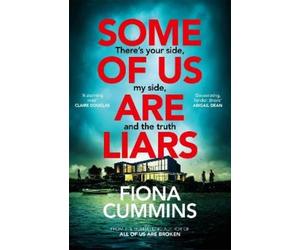 Fiona Cummins Some of Us Are Liars (Copertina rigida)