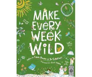 Fiona Danks Jo Schofield Make Every Week Wild (Tascabile) Make It Wild