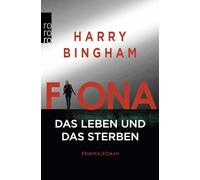 Fiona: Das Leben und das Sterben: Kriminalroman