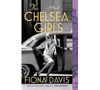Fiona Davis The Chelsea Girls (Tascabile)