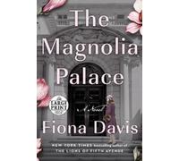 The Magnolia Palace: A Novel by Davis, Fiona