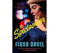 Fiona Davis The Spectacular (Tascabile)