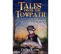 Fiona Eadie Tales from the Towpath (Tascabile)