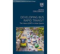 Fiona Ferbrache Developing Bus Rapid Transit (Copertina rigida)