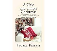 Fiona Ferris A Chic and Simple Christmas (Tascabile)