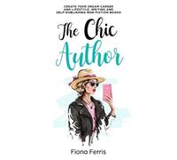 Fiona Ferris The Chic Author (Tascabile)