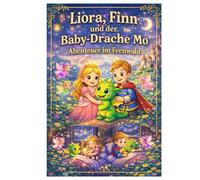 Fiona, Finn und der Baby Drache Mo