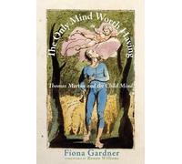 Fiona Gardner The Only Mind Worth Having (Copertina rigida)