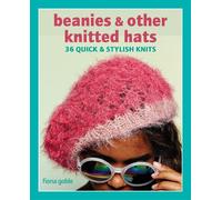 Fiona Goble Beanies and Other Knitted Hats (Tascabile)