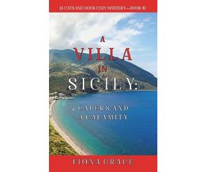 Fiona Grace A Villa in Sicily (Copertina rigida)