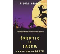 Fiona Grace Skeptic in Salem (Copertina rigida)