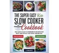 Fiona Griffith The Super Easy Keto Slow Cooker Cookbook (Copertina rigida)
