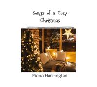 Fiona Harrington Songs of a Cozy Christmas (Tascabile)