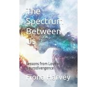 Fiona Harvey The Spectrum Between Us (Tascabile) Emptying Pandora's Box
