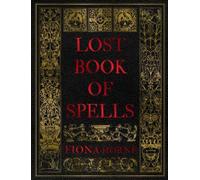 Fiona Horne Lost Book of Spells (Copertina rigida)