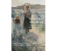 Fiona J Rennie Bringing Life to Aberdeen (Tascabile)