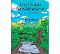 Fiona Jallings A Fan's Guide to Neo-Sindarin - A Textbook for (Copertina rigida)