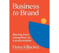 Fiona Killackey Business to Brand (Tascabile)