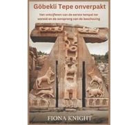 Fiona Knight Göbekli Tepe onverpakt (Tascabile)