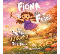 Fiona la fée: Les quatre saisons magiques