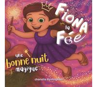 Fiona la Fée: Une Bonne Nuit Magique
