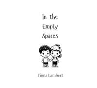 Fiona Lambert In the Empty Spaces (Tascabile)