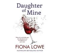 Fiona Lowe Daughter of Mine (Tascabile)