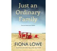 Fiona Lowe Just An Ordinary Family (Tascabile)