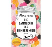 Fiona Lucas Cla Die Sammlerin der Erinnerungen: Roman Eine ergreif (Tascabile)