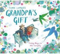 Fiona Lumbers Grandpa's Gift (Tascabile)
