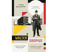 Fiona MacCarthy Walter Gropius (Tascabile)