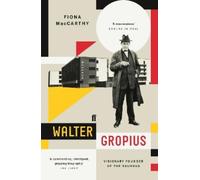 Fiona MacCarthy Walter Gropius (Tascabile)