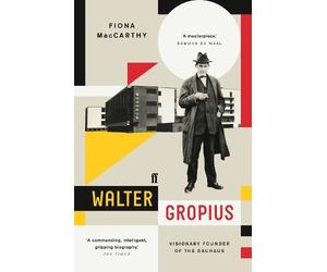 Fiona MacCarthy Walter Gropius (Tascabile)