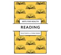 Fiona Magee Philip Davis Reading (Tascabile) Arts for Health