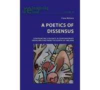 Fiona McCann A Poetics of Dissensus (Tascabile) Reimagining Ireland