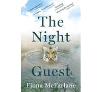 Fiona McFarlane The Night Guest (Tascabile)