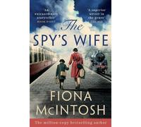 Fiona McIntosh The Spy's Wife (Tascabile)