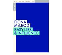 Fiona McLeod Easy Lies & Influence (Tascabile) In the National Interest